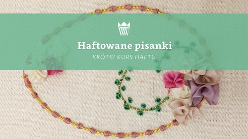 Haftowane pisanki - krótki kurs haftu 