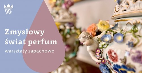 Zmysłowy Świat Perfum - warsztaty zapachowe