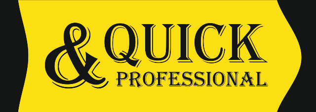 Quick & Professional