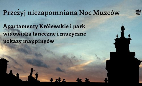 Noc Muzeów w Muzeum Pałacu Króla Jana III w Wilanowie