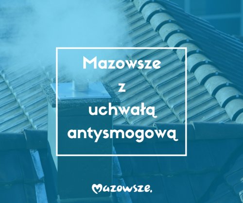 Uchwała antysmogowa dla Mazowsza