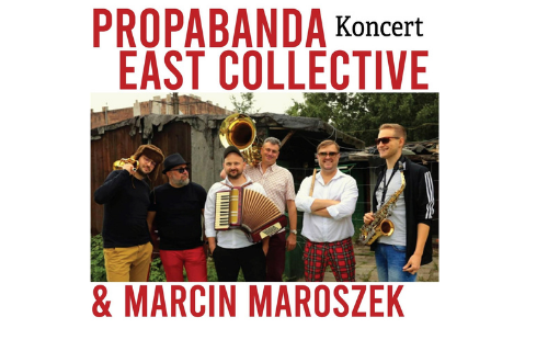 Propabanda East Collective & Marcin Maroszek - koncert