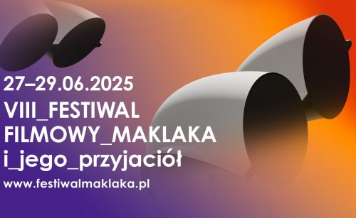 VIII Festiwal Filmowy Maklaka i jego przyjaciół