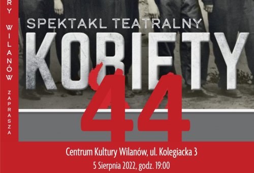 Kobiety '44 - spektakl teatralny