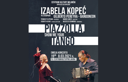 Piazzolla. Show Me Your Tango - koncert