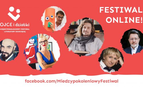 A niech Cię online pochłonie! Międzypokoleniowy Festiwal Literatury Dziecięcej - Ojce i Dziatki