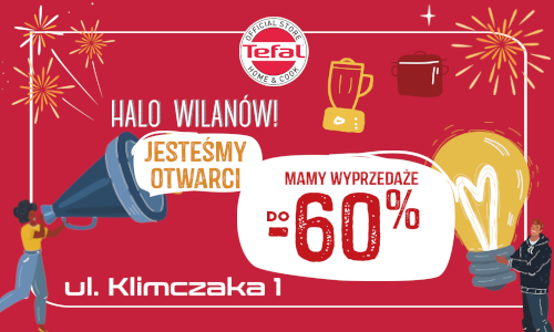 Jesteśmy otwarci! Noworoczne wyprzedaże do -60% czekają w sklepie Tefal w Royal Wilanów