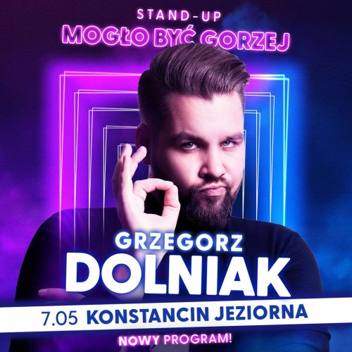 Stand-up Grzegorza Dolniaka pt. 