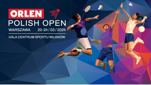 Orlen Polish Open 2024 w Badmintonie