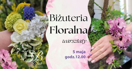 Biżuteria floralna - warsztaty 