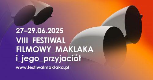 VIII Festiwal Filmowy Maklaka i jego przyjaciół