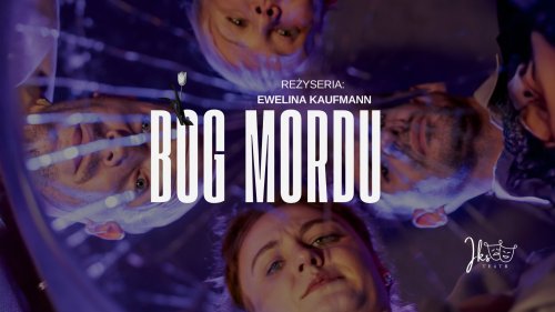 Bóg Mordu - Premiera w Teatrze Iks