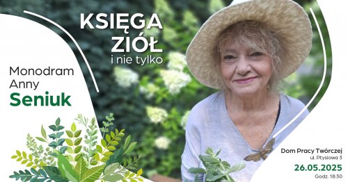 Monodram Anny Seniuk - Księga ziół i nie tylko