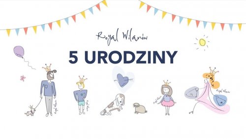 5 urodziny Royal Wilanów