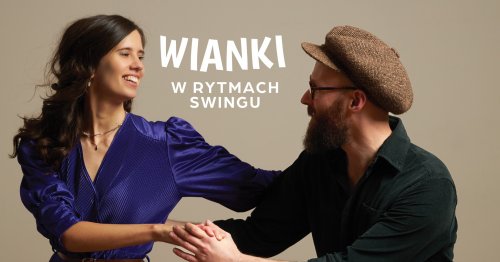 Warsztaty taneczne i potańcówka - Wianki w rytmach swingu