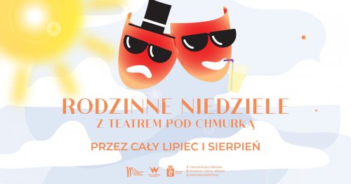 Rodzinne niedziele z teatrem pod chmurką