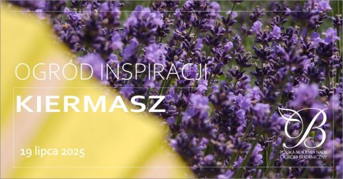 Ogród Inspiracji - letni kiermasz rękodzieła i darów natury