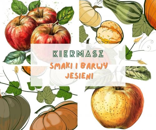 Smaki i Barwy Jesieni - kiermasz