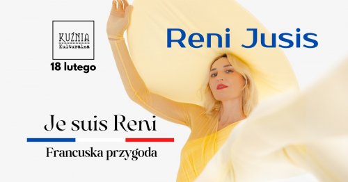 Reni Jusis - Je suis Reni / Francuska przygoda, koncert