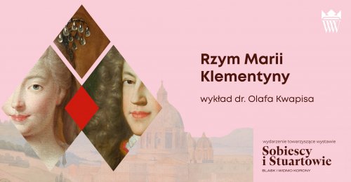 Rzym Marii Klementyny | wykład dr. Olafa Kwapisa