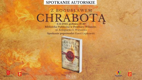 Spotkanie autorskie z Bogusławem Chrabotą
