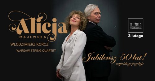 Alicja Majewska, W. Korcz i Warsaw String Quartet - Jubileusz 50 lat!