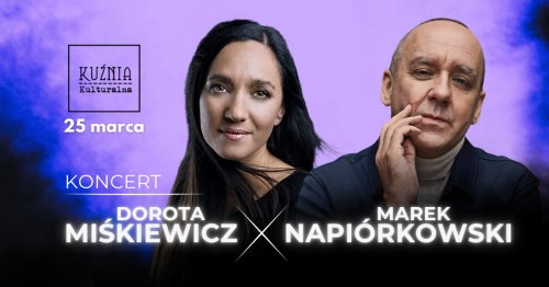 Dorota Miśkiewicz & Marek Napiórkowski, koncert
