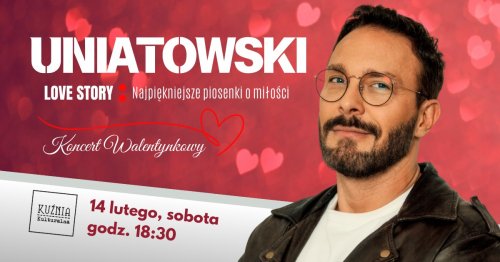 Sławek Uniatowski - Love Story - walentynkowy koncert
