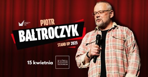 Piotr Bałtroczyk - Stand-up