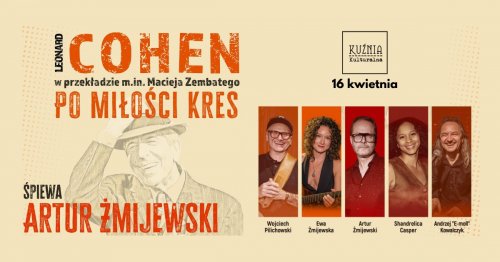 Leonardo Cohen - Po miłości kres. Śpiewa Artur Żmijewski - koncert