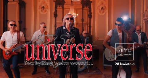 Universe - Tacy byliśmy jeszcze wczoraj... - koncert