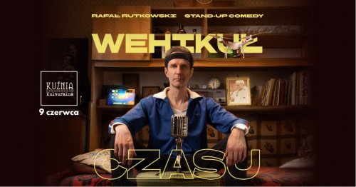 Rafał Rutkowski stand-up - wehikuł czasu - nowy program