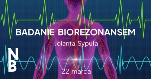 Badanie Biorezonansem - Jolanta Sypuła 