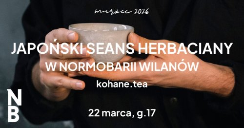 Japoński seans herbaciany - kohane.tea