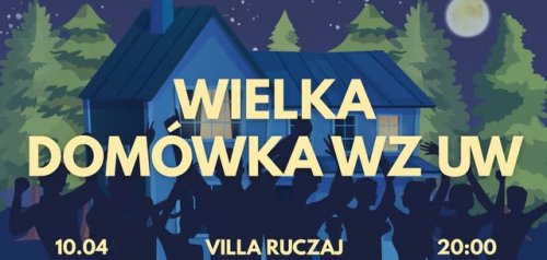 Wielka Domówka WZ UW!
