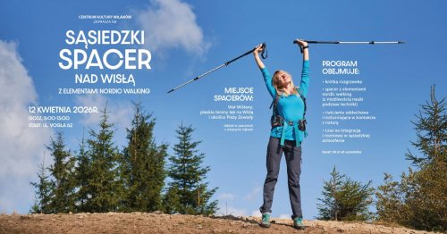 Sąsiedzki spacer nad Wisłą z elementami nordic walking