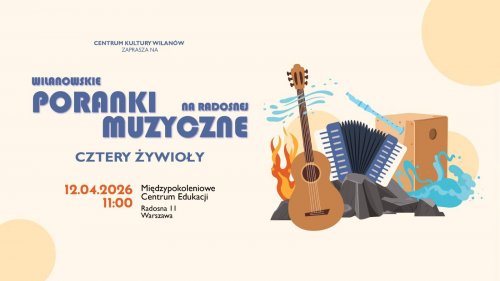 Wilanowskie Poranki Muzyczne - Cztery Żywioły