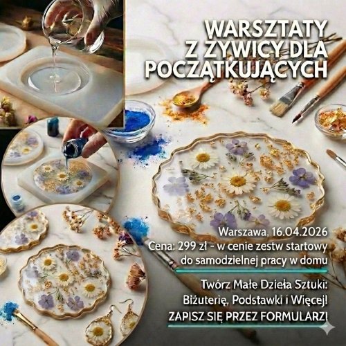 Warsztaty z żywic epoksydowych dla początkujących w Warszawie