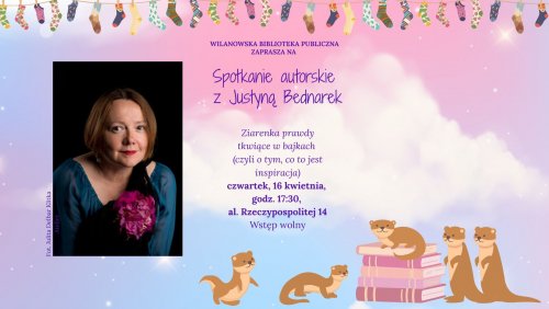 Spotkanie autorskie dla dzieci z Justyną Bednarek