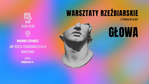 Warsztaty Rzeźbiarskie - Głowa - Warszawa