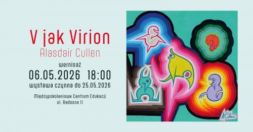 V jak Virion - Alasdair Cullen - wernisaż wystawy