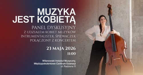 Muzyka jest kobietą - finał 1 roku w Wilanowskim Instytucie Muzycznym