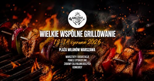 Grill Fest 2026 - Wielkie wspólne grillowanie - Plaża Wilanów