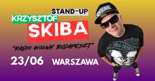 Krzysztof Skiba - stand-up - Radio Wolny Budapeszt