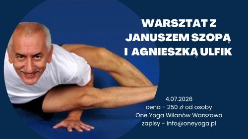 Warsztaty Jogi i Relaksacji z Januszem Szopą i Agnieszką Ulfik