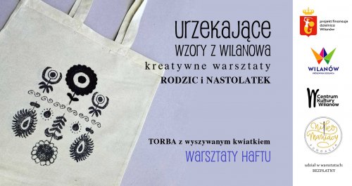 Torba - warsztaty haftu - Urzekające wzory z Wilanowa