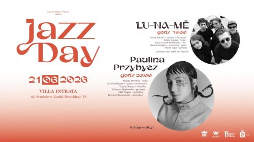 Wilanów Jazz Day - koncerty Pauliny Przybysz oraz Luname i Jakuba Jana Bryndala