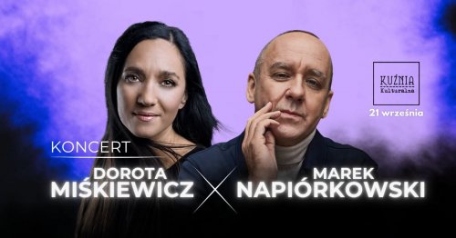 Dorota Miśkiewicz & Marek Napiórkowski - koncert