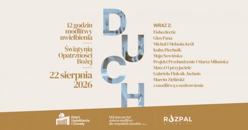 Dzień Uwielbienia i Chwały - 12 godzin modlitwy uwielbienia 