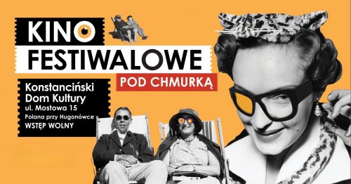 Kino Plenerowe - kino festiwalowe pod chmurką